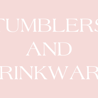 Tumblers and Drinkware Collection | Trendsetter Boutique